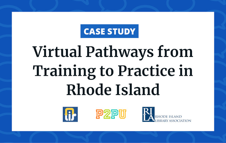 Virtual Pathways from Training to Practice in Rhode Island