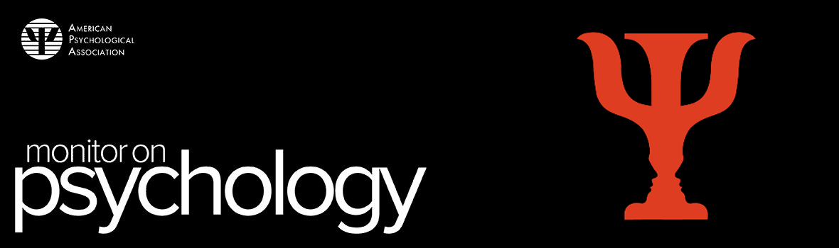 Monitor on Psychology | American Psychological Association